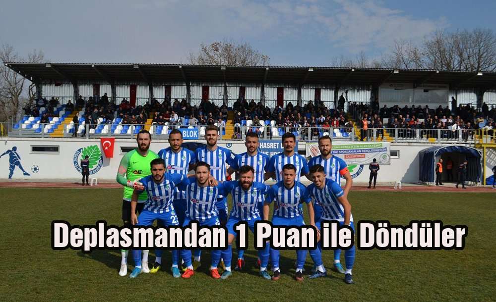 Deplasmandan 1 Puan Ile Döndüler