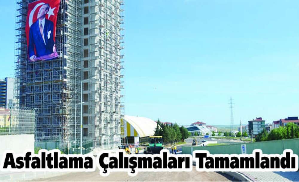 Asfaltlama Çalışmaları Tamamlandı