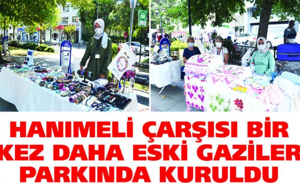 Hanımeli Çarşısı Bir Kez Daha Eski Gaziler Parkında Kuruldu