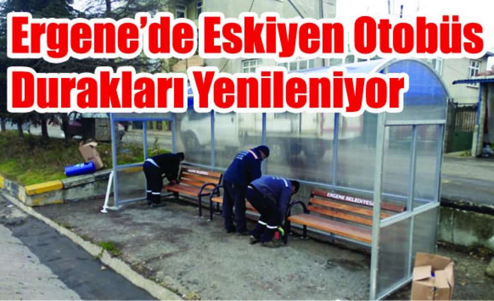 Ergene'de Eskiyen Otobüs Durakları Yenileniyor