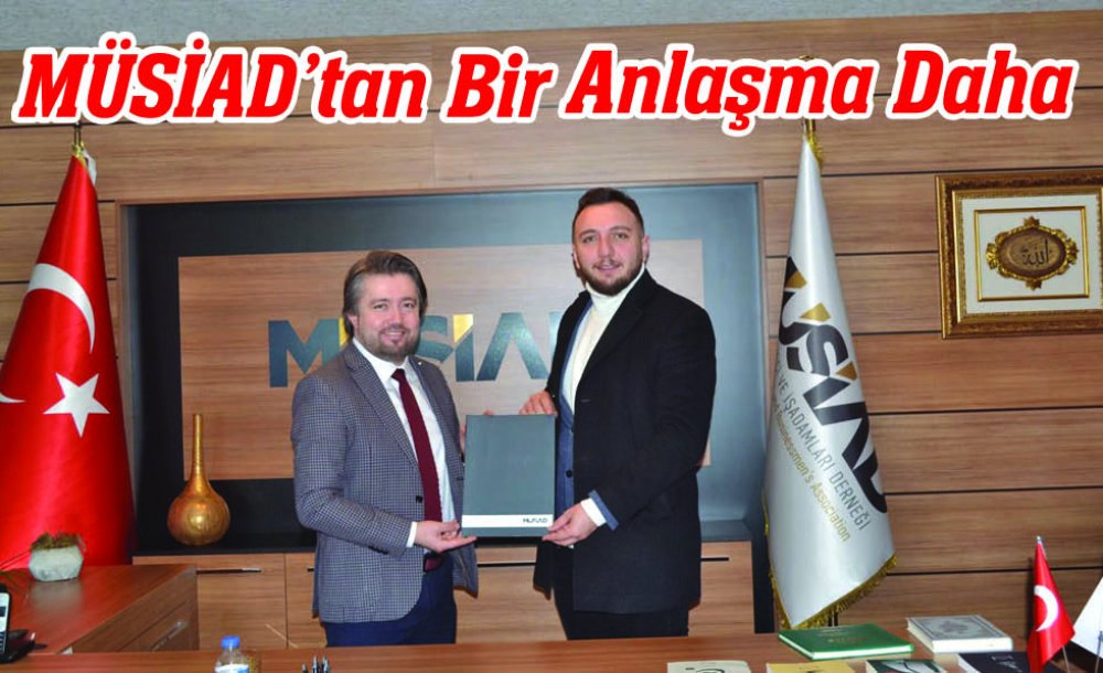 Müsiad'tan Bir Anlaşma Daha
