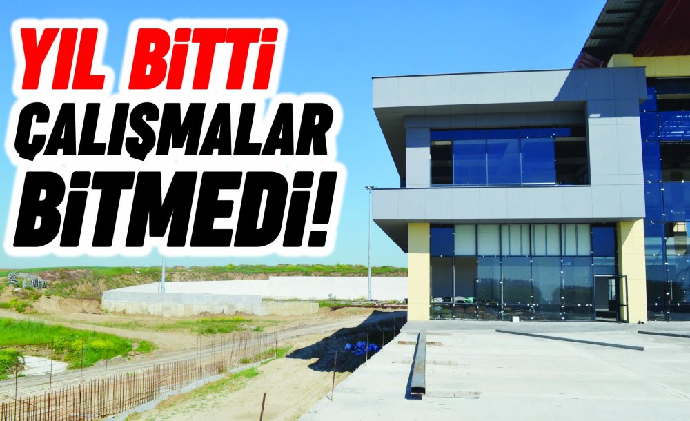 Yıl Bitti Çalışmalar Bitmedi!