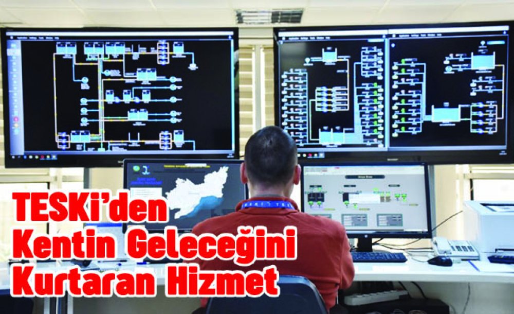 Teski'den Kentin Geleceğini Kurtaran Hizmet