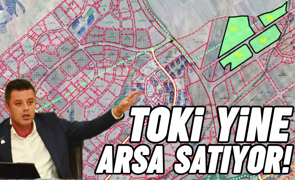 Toki Yine Arsa Satıyor!