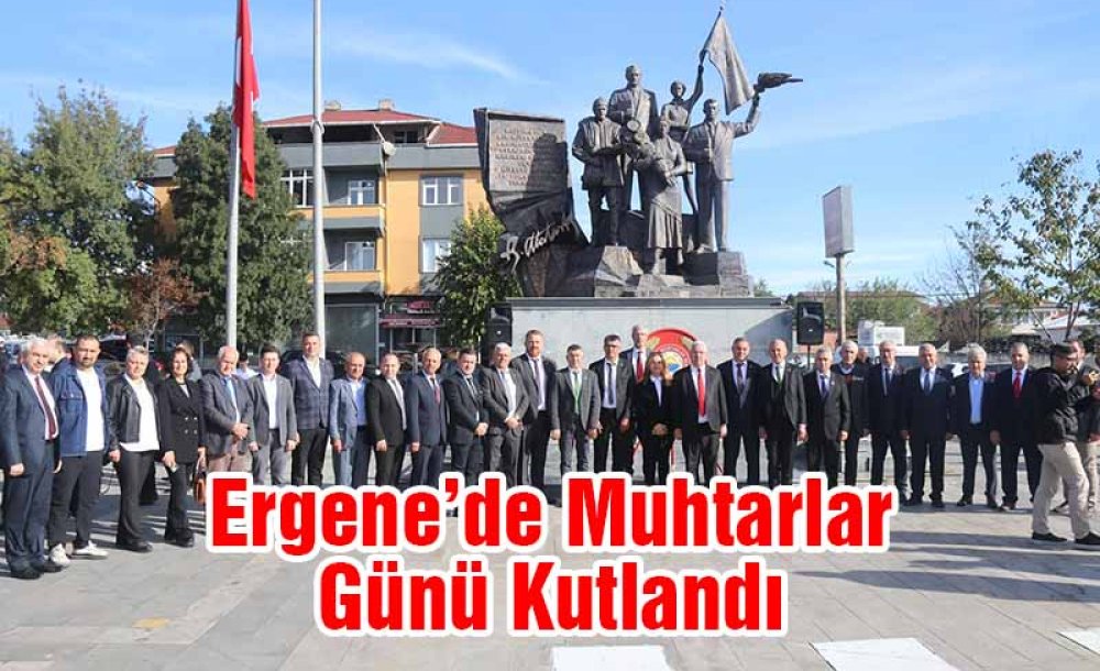 Ergene'de Muhtarlar Günü Kutlandı