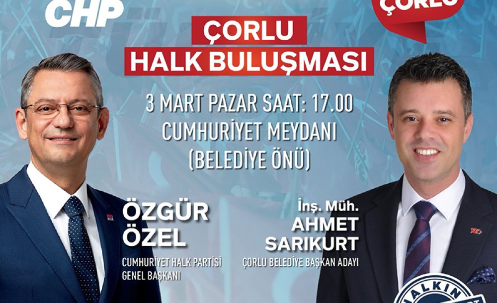 Özgür Özel Çorlu'da Miting Düzenleyecek - 1