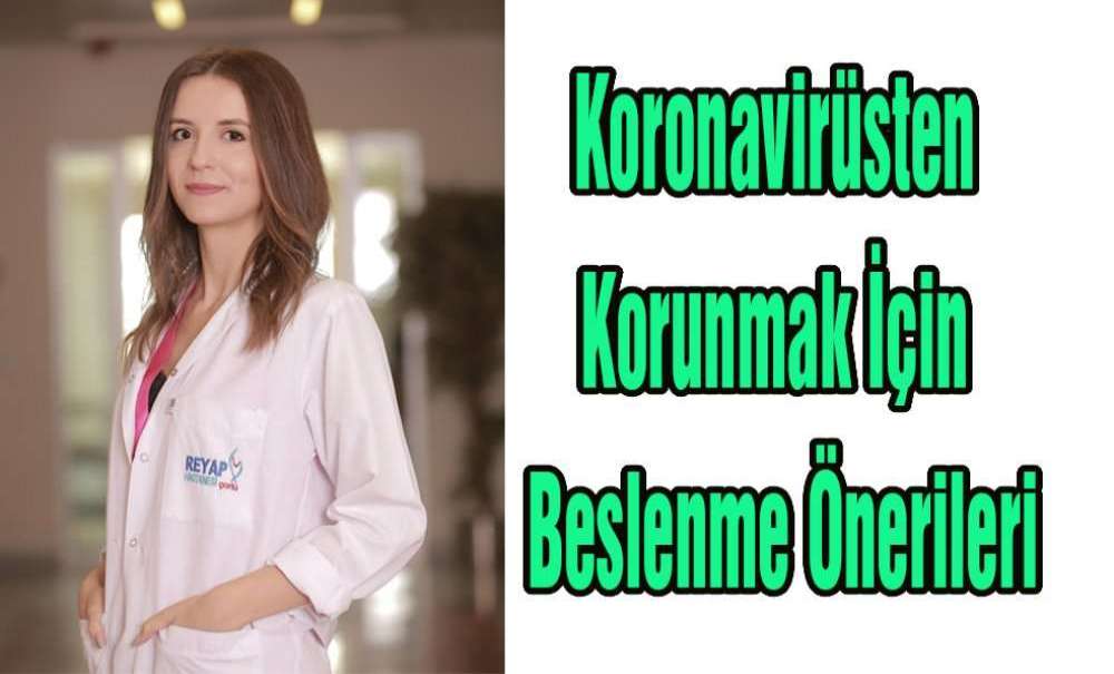 Koronavirüsten Korunmak İçin Beslenme Önerileri