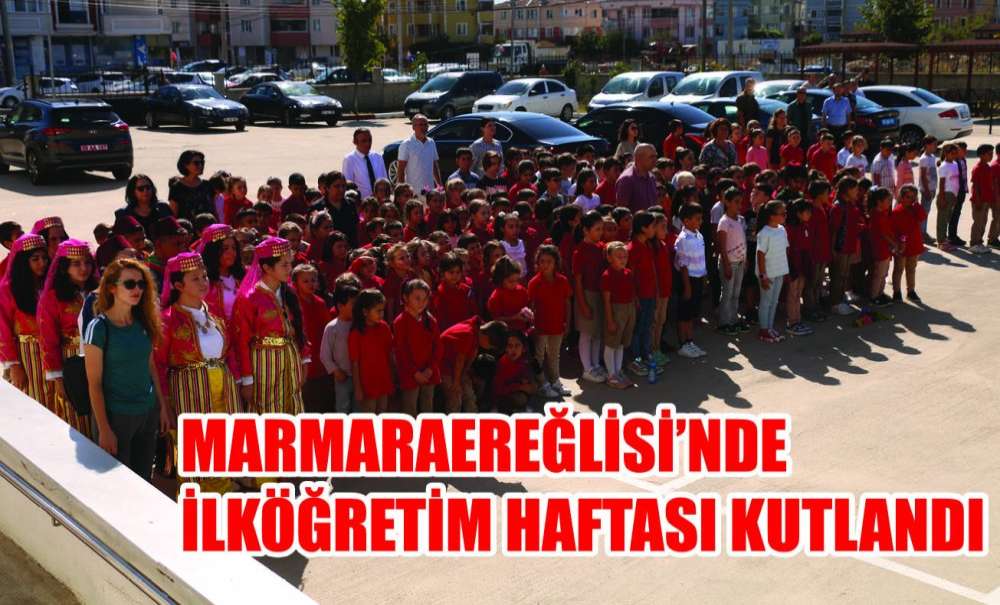 Marmaraereğlisi'nde İlköğretim Haftası Kutlandı