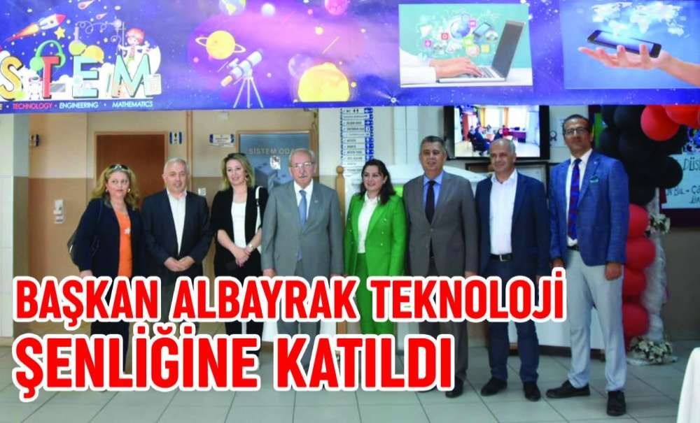 Başkan Albayrak Teknoloji Şenliğine Katıldı